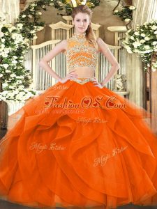 Modern Orange Red Two Pieces High-neck Sleeveless Tulle Floor Length Backless Beading and Ruffles Sweet 16 Dresses